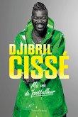 Djibril Cissé, Ma vie de footballeur (eBook, ePUB)