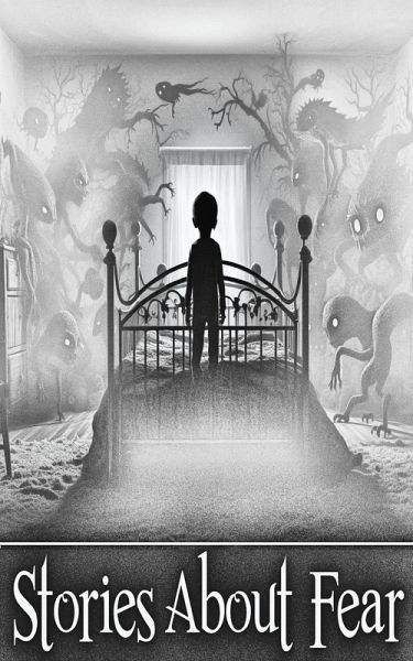 Short Stories About Fear (eBook, ePUB) Short Stories About Fear (eBook, ePUB)