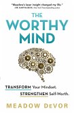 The Worthy Mind (eBook, ePUB)