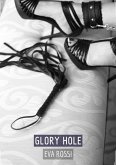 Glory Hole (eBook, ePUB)