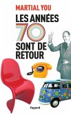 Les années 70 sont de retour (eBook, ePUB)