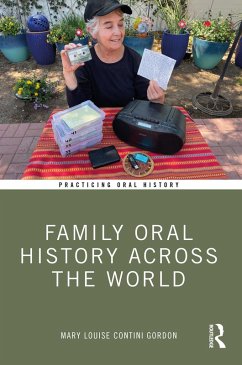 Family Oral History Across the World (eBook, ePUB) - Contini Gordon, Mary Louise