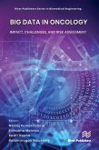 Big Data in Oncology: Impact, Challenges, and Risk Assessment (eBook, ePUB)