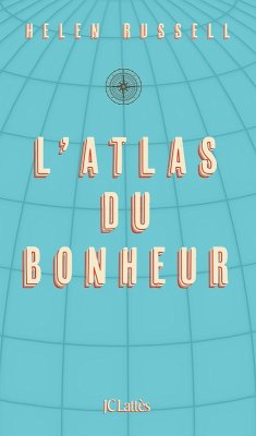 L'atlas du bonheur (eBook, ePUB) - Russell, Helen