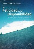 La felicidad en la Disponibilidad (eBook, ePUB)