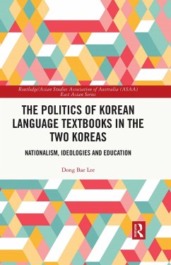 The Politics of Korean Language Textbooks in the Two Koreas (eBook, ePUB) - Lee, Dong Bae