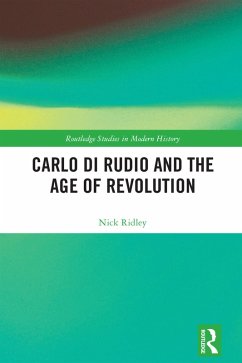 Carlo di Rudio and the Age of Revolution (eBook, PDF) - Ridley, Nick