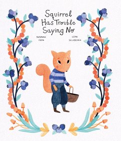 Squirrel Has Trouble Saying No (eBook, ePUB) - Isern, Susanna; Salaberria, Leire