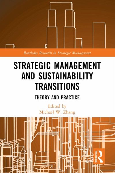 Strategic Management and Sustainability Transitions (eBook, ePUB) Strategic Management and Sustainability Transitions (eBook, ePUB)
