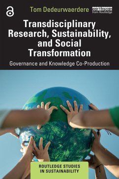 Transdisciplinary Research, Sustainability, and Social Transformation (eBook, PDF) - Dedeurwaerdere, Tom