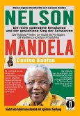 Nelson Mandela: Die nicht vollendete Revolution und der gestohlene Sieg der Schwarzen (eBook, ePUB)