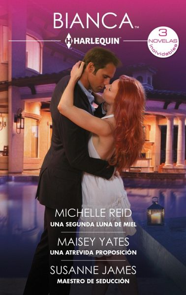 Una segunda luna de miel - Una atrevida proposición - Maestro de seducción (eBook, ePUB) Una segunda luna de miel - Una atrevida proposición - Maestro de seducción (eBook, ePUB)