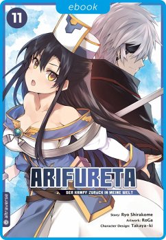 Arifureta - Der Kampf zurück in meine Welt 11 (eBook, ePUB) - Shirakome, Ryo; Takaya-Ki; Roga