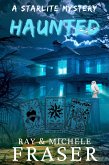 Haunted: A Starlite Mystery (The Starlite Supernatural Mystery Series) (eBook, ePUB)