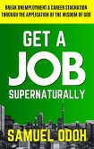 Get A Job Supernaturally (eBook, ePUB) Get A Job Supernaturally (eBook, ePUB)