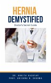 Hernia Demystified: Doctor's Secret Guide (eBook, ePUB)