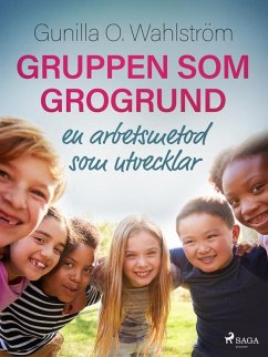 Cover Gruppen som grogrund: en arbetsmetod som utvecklar (eBook, ePUB)