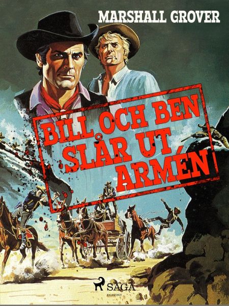Bill och Ben slår ut armén (eBook, ePUB)