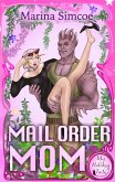 Mail Order Mom (My Holiday Tails) (eBook, ePUB)
