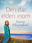 Den där elden inom (eBook, ePUB) Den där elden inom (eBook, ePUB)