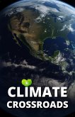 Climate Crossroads (eBook, ePUB) Climate Crossroads (eBook, ePUB)