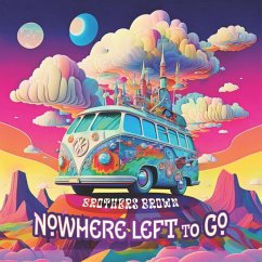 Nowhere Left To Go - Brothers Brown