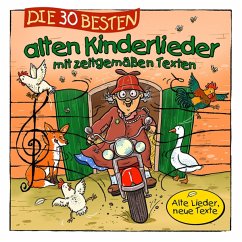 Die 30 Besten Alten Kinderlieder Zeitgemäße Texte - Sommerland,S./Glück,K. & Kita-Frösche,Die