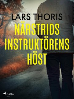 Närstridsinstruktörens höst (eBook, ePUB) - Thoris, Lars