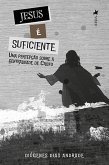 Jesus é Suficiente (eBook, ePUB)