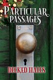 Particular Passages: Decked Halls (eBook, ePUB)