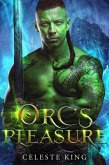 Orc's Pleasure (Orc Warriors of Protheka, #7) (eBook, ePUB)