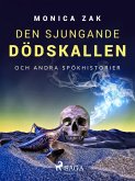 Den sjungande dödskallen och andra spökhistorier (eBook, ePUB)
