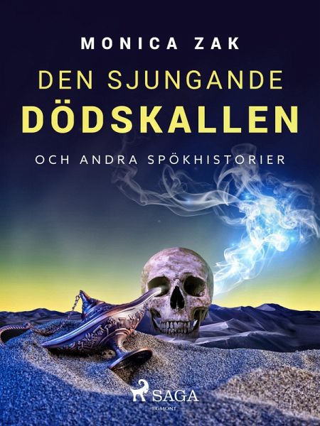 Den sjungande dödskallen och andra spökhistorier (eBook, ePUB)