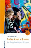 Soziale Arbeit in Schulen (eBook, ePUB)