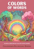 Colors of Words: Bilingual Greek-English Tales for Young Learners (eBook, ePUB)