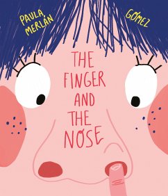 The Finger and the Nose (fixed-layout eBook, ePUB) - Merlán, Paula