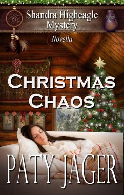 Christmas Chaos (Shandra Higheagle Mystery, #17) (eBook, ePUB) - Jager, Paty