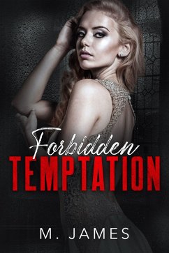 Forbidden Temptation (The Forbidden Trilogy, #2) (eBook, ePUB) - James, M.