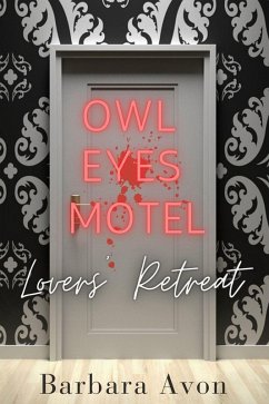 Cover Owl Eyes Motel - Lovers' Retreat (eBook, ePUB)