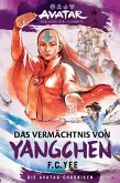 Avatar - Der Herr der Elemente: Das Vermächtnis von Yangchen (Die Avatar-Chroniken 4) (eBook, ePUB)