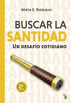 Buscar la santidad (eBook, ePUB) - Ridruejo, Mirta E.