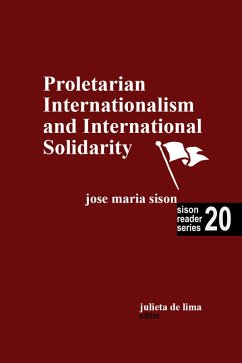 Cover Proletarian Internationalism and International Solidarity (Sison Reader Series, #20) (eBook, ePUB)