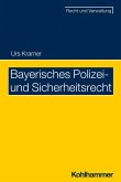 Bayerisches Polizei- und Sicherheitsrecht (eBook, ePUB)