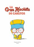 La gran mochila de Carlitos (eBook, ePUB)