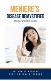 Meniere's Disease Demystified: Doctor's Secret Guide (eBook, ePUB)