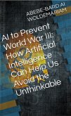 AI to Prevent World War III (1A, #1) (eBook, ePUB)