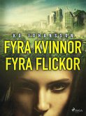 Fyra kvinnor fyra flickor (eBook, ePUB) Fyra kvinnor fyra flickor (eBook, ePUB)