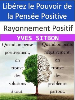 Cover Rayonnement Positif : Libérez le Pouvoir de la Pensée Positive (eBook, ePUB)