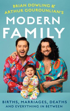 Brian and Arthur's Modern Family (eBook, ePUB) - Dowling-Gourounlian, Brian; Gourounlian, Arthur