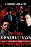 Paixões Destrutivas (eBook, ePUB)